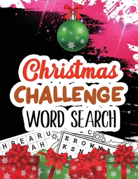 Christmas Challenge Word Search: Cleverly Hidden Word Searches for Adults, Teens, Scrooge Puzzle Book, Word Search Puzzle book Christmas, Exercise Your Brain Activity Book, Christmas Gift