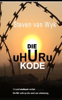 Paperback Die Uhuru Kode [Afrikaans] Book