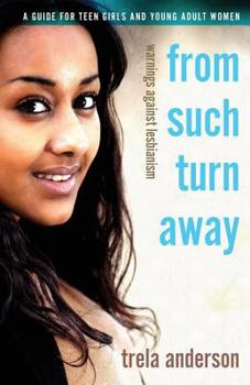 Paperback From Such Turn Away: Warnings Against Lesbianism Book