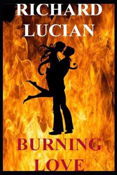 Paperback Burning Love: Lovers of Burning Love Book