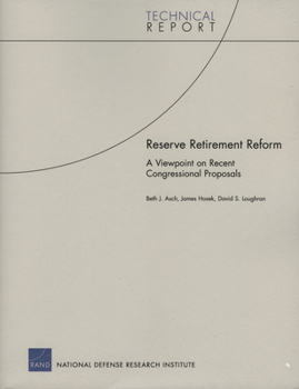 Paperback Reserve Retirement Reform: A Viewpoint on Recent Congressional Proposals Book
