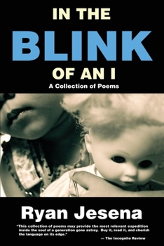 Paperback In The Blink Of An I: A Collection of Poems Book