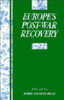 Europe's Postwar Recovery - Book  of the Studies in Macroeconomic History