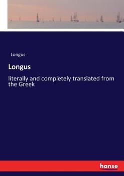 Paperback Longus: literally and completely translated from the Greek Book