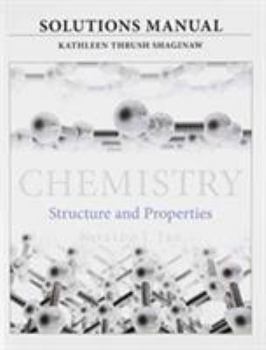 Paperback Solutions Manual for for Chemistry: Structure and Properties Book