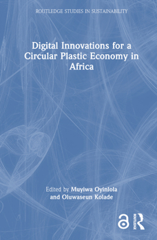 Hardcover Digital Innovations for a Circular Plastic Economy in Africa Book