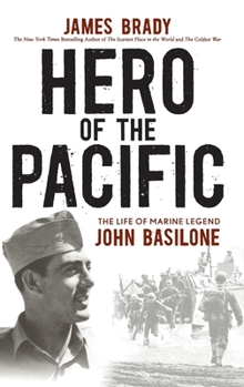 Hardcover Hero of the Pacific: The Life of Marine Legend John Basilone Book