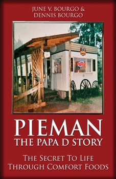 Paperback Pieman - The Papa D Story: The Secret To Life Through Comfort Foods Book