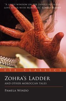 Paperback Zohra's Ladder: And Other Moroccan Tales Book