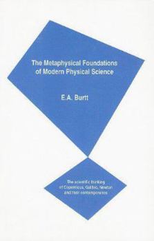 Paperback The Metaphysical Foundations of Modern Physical Science Book
