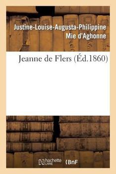 Paperback Jeanne de Flers [French] Book
