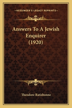 Paperback Answers To A Jewish Enquirer (1920) Book