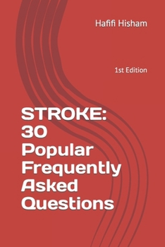 Paperback Stroke: 30 Popular Frequently Asked Questions: 1st Edition Book