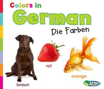 Hardcover Colors in German: Die Farben [German] Book