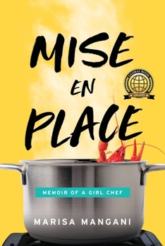 Paperback Mise en Place: Memoir of a Girl Chef Book