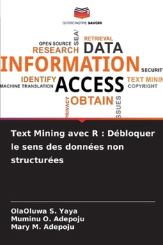 Text Mining avec R: Débloquer le sens des données non structurées (French Edition)