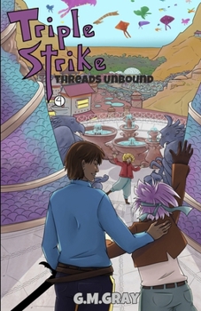 Triple Strike: Threads Unbound