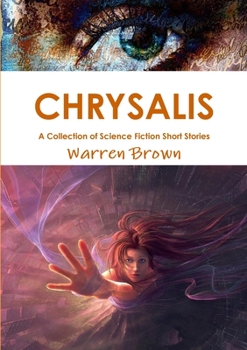 Paperback Chrysalis: A Collection of Science Fiction Short Stories Book