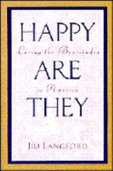 Paperback Happy Are They...: Living the Beatitudes in America Book