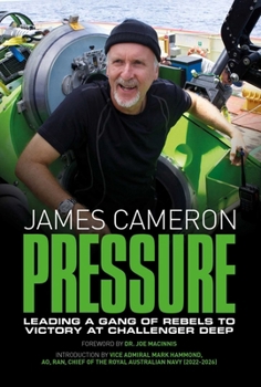 Hardcover Pressure: Dispatches from the Deepsea Challenge Expedition Book