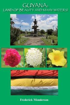 Paperback Guyana: Land of Beauty and Many Waters Book