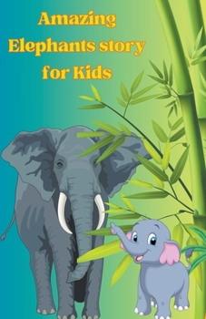 Paperback Amazing Elephants story for Kids Book