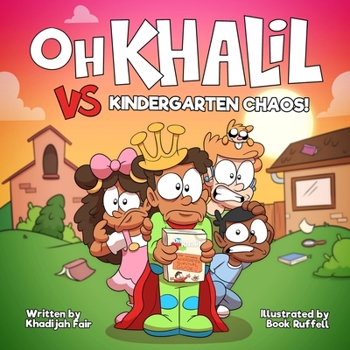 Paperback Oh Khalil vs Kindergarten Chaos Book