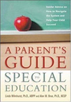 Paperback A Parent's Guide to Special Education: Insider Advice on How to Navigate the System and Help Your Child Succeed Book