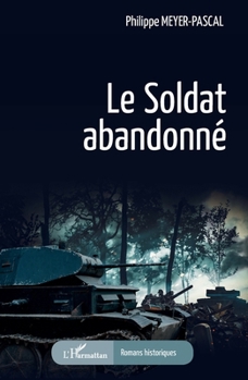 Paperback Le soldat abandonné [French] Book
