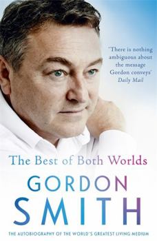 Paperback The Best of Both Worlds: The autobiography of the world's greatest living medium Book