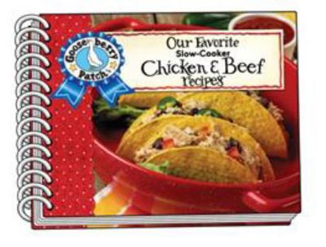 Spiral-bound Our Favorite Slow-Cooker Chicken & Beef Recipes Book