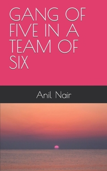 Paperback Gang of Five in a Team of Six Book