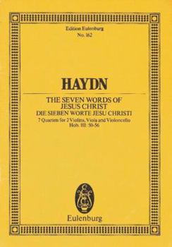 Paperback Hayden: The Seven Words of Jesus Christ: 7 Quartets for 2 Violins, Viola and Violoncello Book