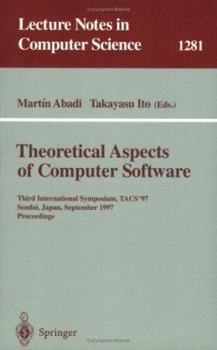 Paperback Theoretical Aspects of Computer Software: Third International Symposium, Tacs'97, Sendai, Japan, September 23 - 26, 1997, Proceedings Book