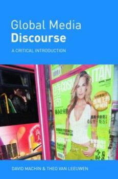 Paperback Global Media Discourse: A Critical Introduction Book