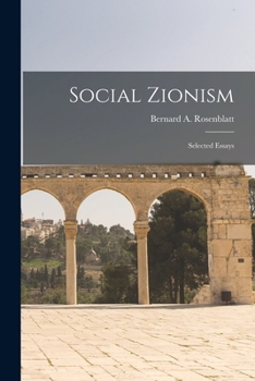 Paperback Social Zionism: Selected Essays Book