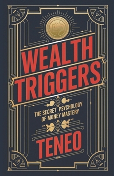 Paperback Wealth Triggers: The Secret Psychology of Money Mastery Book