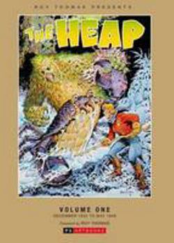 The Heap: Volume 1: Roy Thomas Presents - Book  of the Roy Thomas Presents