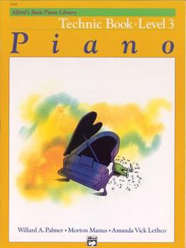 Paperback Alfred's Basic Piano Library Technic, Bk 3 (Alfred's Basic Piano Library, Bk 3) Book