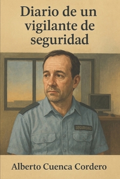 Paperback Diario de un vigilante de seguridad [Spanish] Book