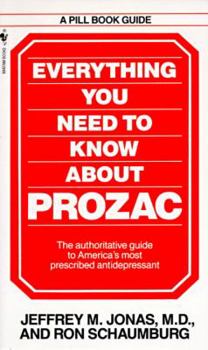 Mass Market Paperback Everything You Need to Know about Prozac Book