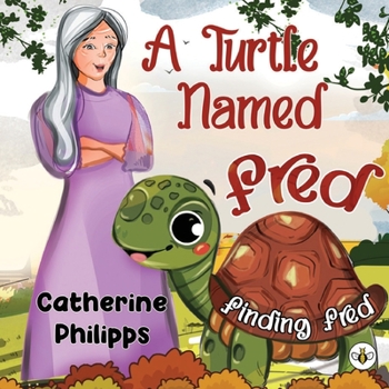 Paperback A Turtle Named Fred: Finding Fred Book