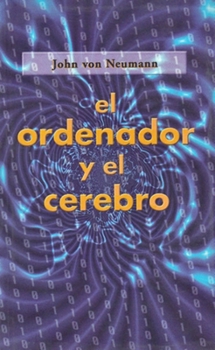 Paperback El Ordenador Y El Cerebro [Spanish] Book