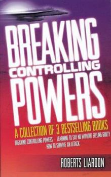 Paperback Breaking Controlling Powers: A Collection of 3 Complete Bestsellers in One Volume: How to Survive an Attack/Breaking Controlling Powers/Learning to Book