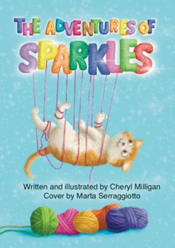 Paperback The Adventures of Sparkles: Book 1 Book