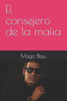 Paperback El consejero de la mafia [Spanish] Book