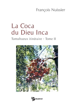 Paperback La Coca du Dieu Inca [French] Book