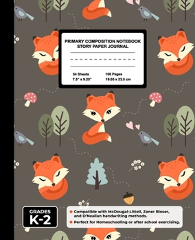 Primary Composition Notebook Story Paper Journal: Handwriting & Drawing Sheets for Kindergarten to 2nd Grade Elementary Students, Picture Space & Dashed Midline Page, Cute Fox