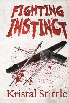 Fighting Instinct - Book #3 of the Survival Instinct