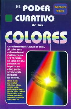 Paperback El Poder Curativo de Los Colores/ The Healing Power of Colors [Spanish] Book